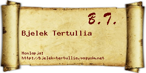 Bjelek Tertullia névjegykártya
